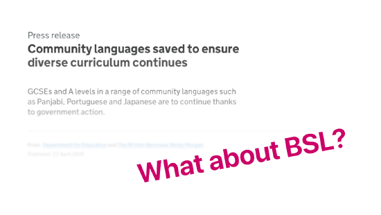 Community languages saved, but What About BSL?