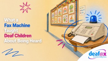 What a Fax Machine taught Deaf Children about being Heard